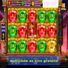 multishow ao vivo gratuito